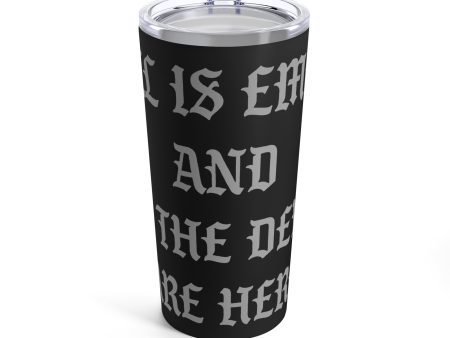 Hell is Empty 20 oz Tumbler Sale