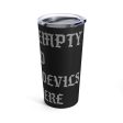 Hell is Empty 20 oz Tumbler Sale