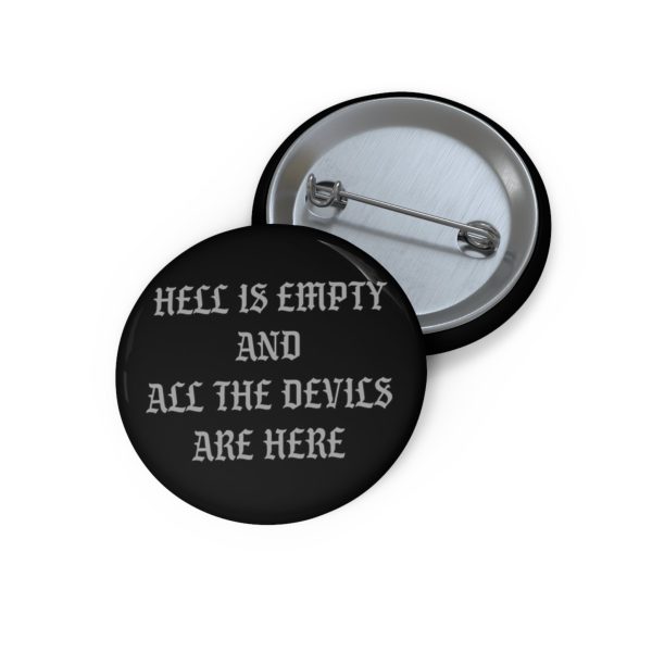 Hell is Empty Black Gray Pin Online Hot Sale