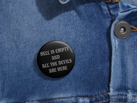 Hell is Empty Black Gray Pin Online Hot Sale