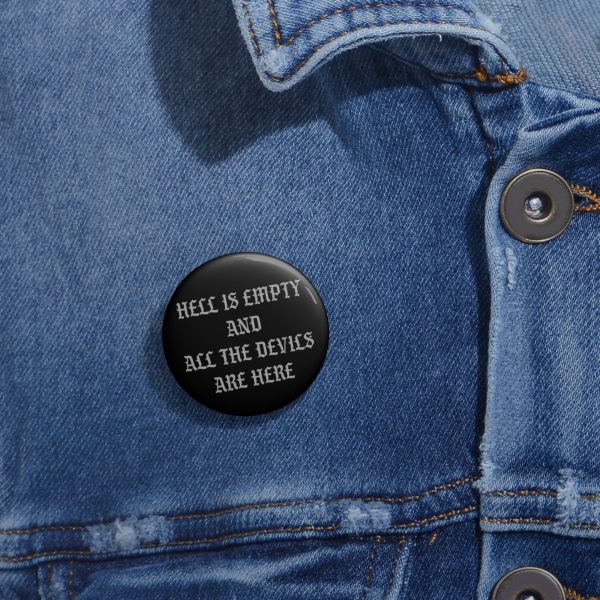 Hell is Empty Black Gray Pin Online Hot Sale